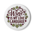 Wine Is My Love Language Ceramic Coaster — Floral Vineyard Drink Coaster
