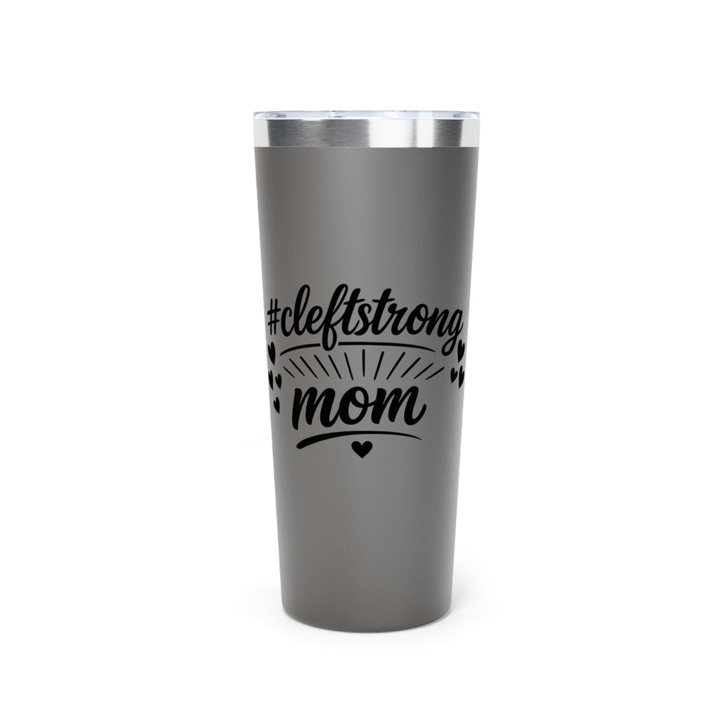 #cleftstrong Mom 22oz Insulated Tumbler — Copper Vacuum Travel Cup