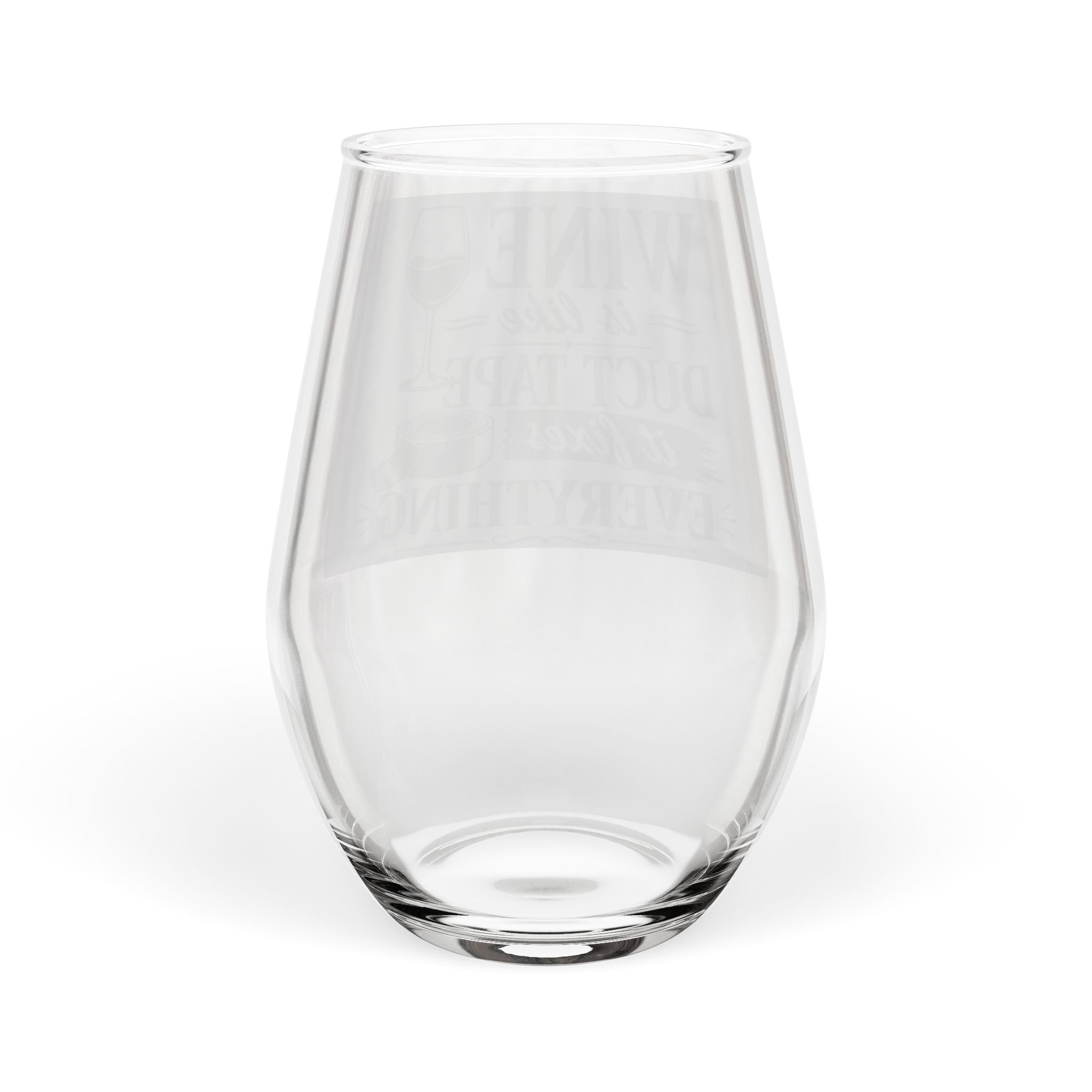 Stemless Wine Glass – “Wine Is Like Duct Tape, It Fixes Everything” – Funny Gift Glass