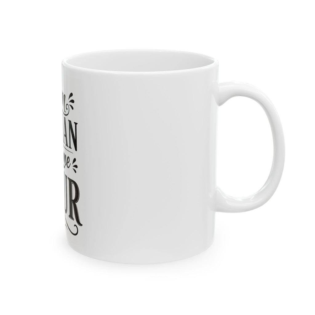 I Am Woman Hear Me Pour Funny Coffee Mug | Wine Lover Gift for Women | 11 oz