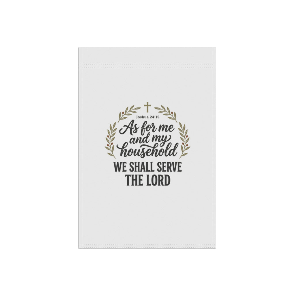 Garden Flag – “As for me and my household we shall serve the Lord” Christian Scripture Yard Banner