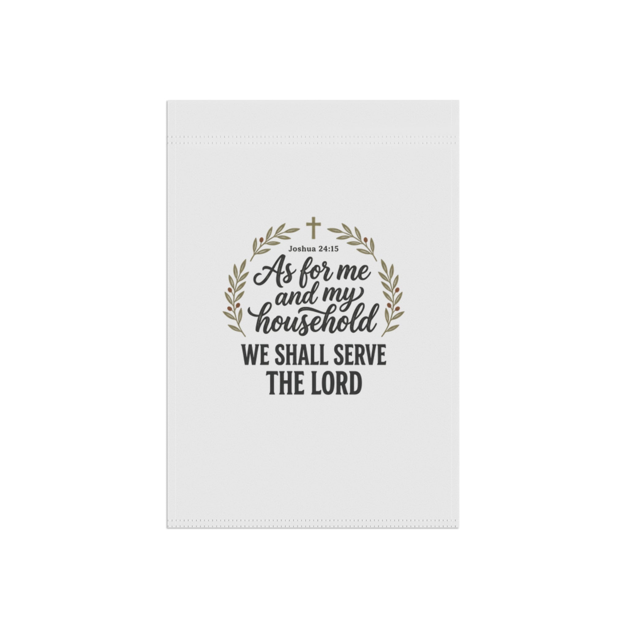 Garden Flag – “As for me and my household we shall serve the Lord” Christian Scripture Yard Banner