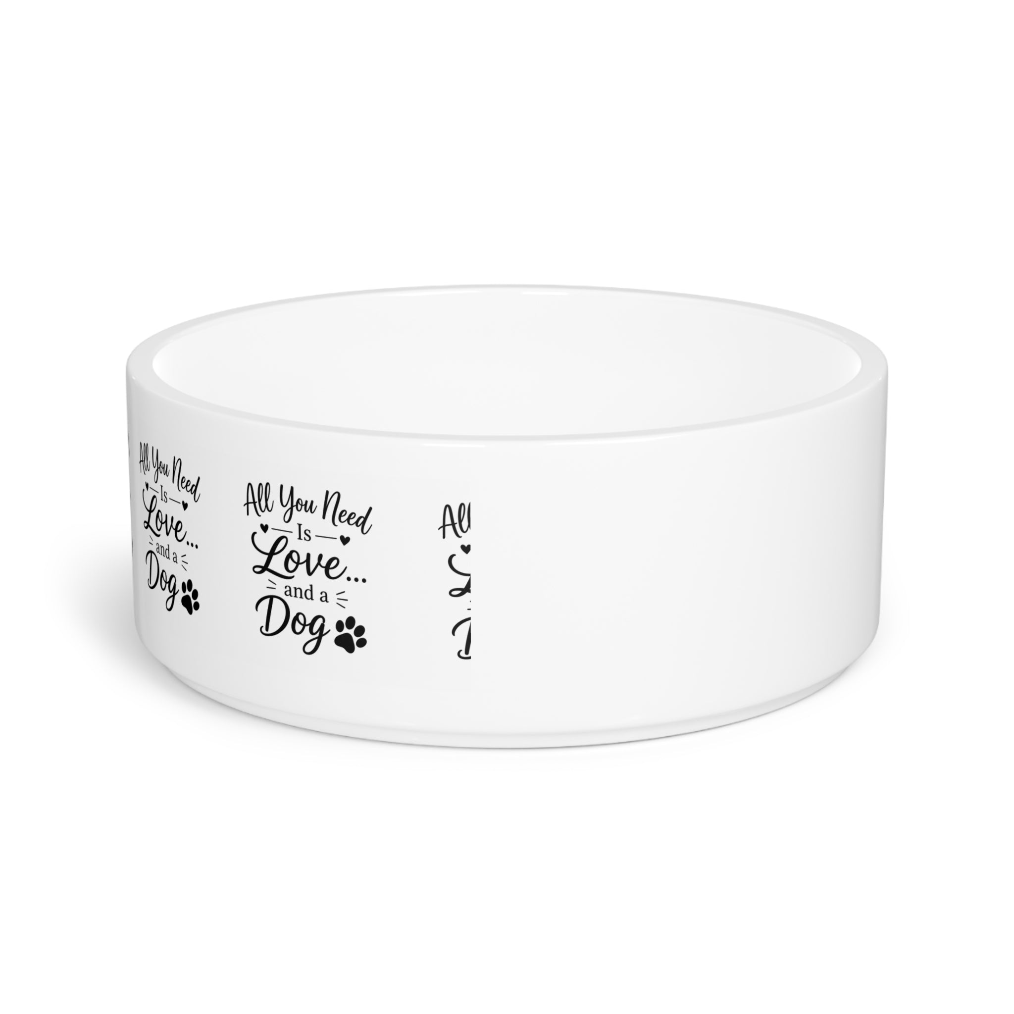 Dog Bowl — “All You Need is Love… and a Dog” Ceramic Pet Dish