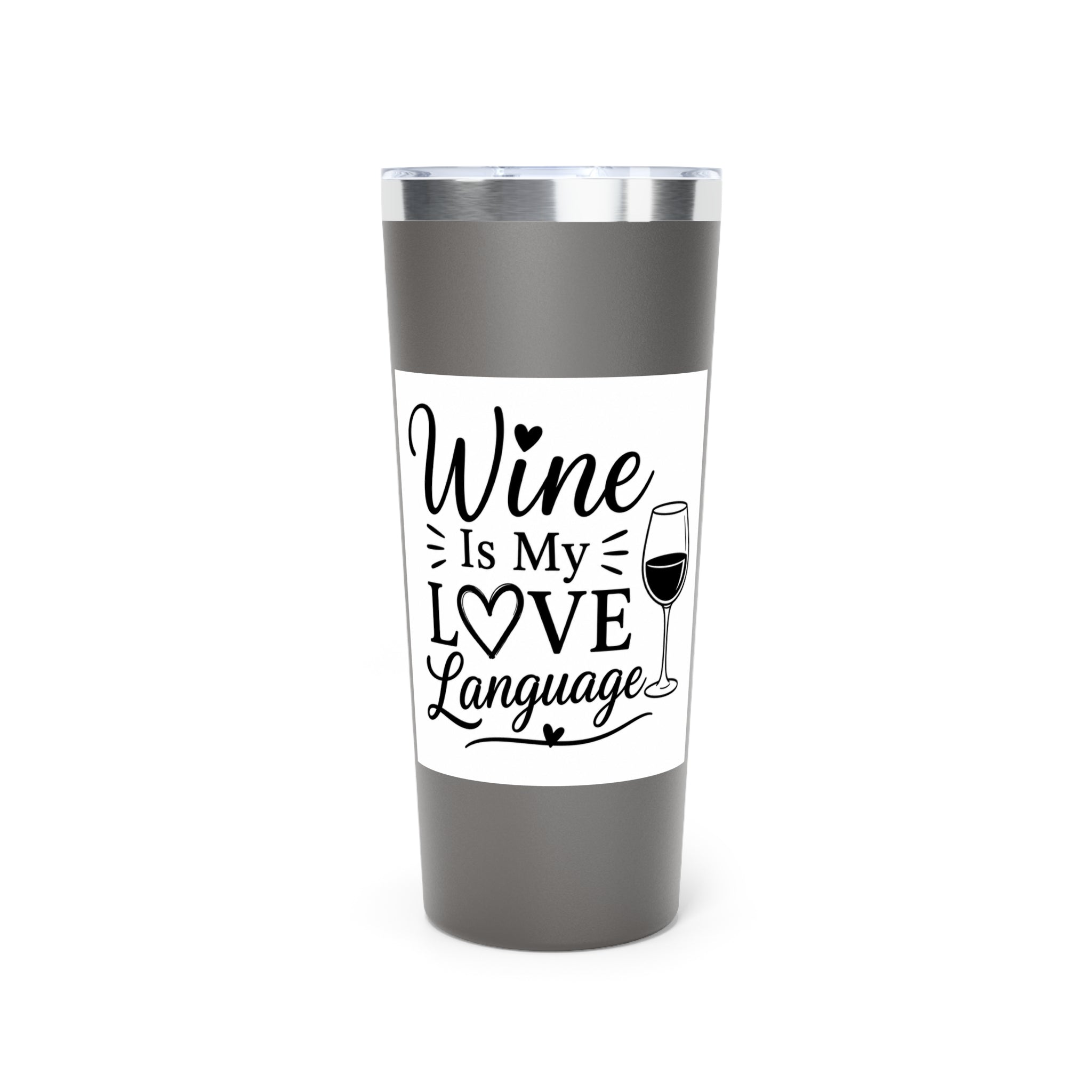 Wine Is My Love Language 22oz Insulated Tumbler